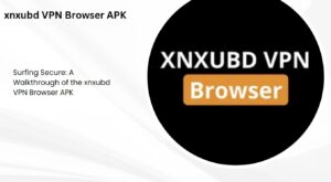 xnxubd vpn browser apk